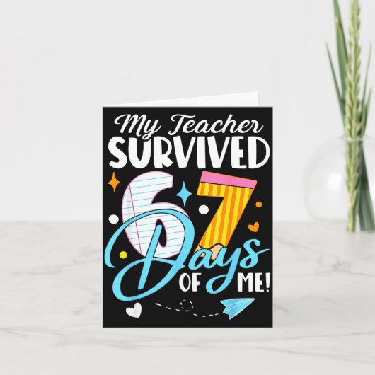 Carte My Teacher Survived 67 Days Of Me Funny Six Seven (Devant)
