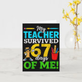 Carte My Teacher Survived 67 Days Of Me Funny Students 6 (Fleur jaune)