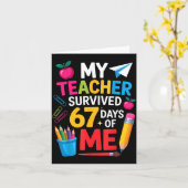 Carte My Teacher Survived 67 Days Of Me Funny Teacher Ap (Fleur jaune)
