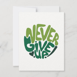 Carte N'abandonnez jamais - Green Positive Hand Letting