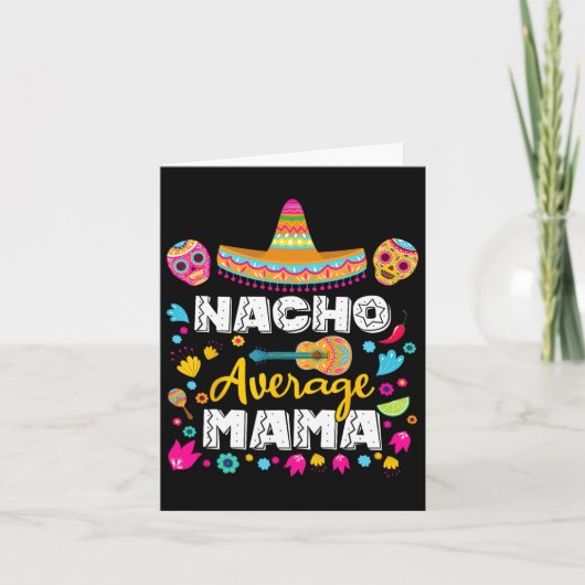 Carte Nacho Average Mama Cinco De Mayo Mexicain Ensemble (Devant)