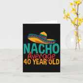 Carte Nacho Moyenne 40 Ans Cinco De Mayo 40ème Naissance (Fleur jaune)