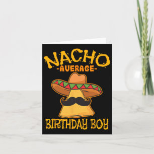 Carte Nacho Moyenne Anniversaire Garçon Anniversaire Cin