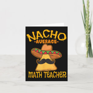 Carte Nacho Moyenne Mathématiques Enseignant Mathématiqu