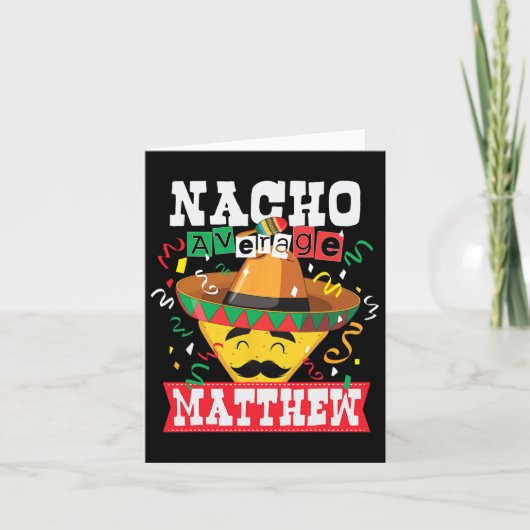 Carte Nacho Moyenne Matthew Funny Cinco De Mayo Matthew (Devant)