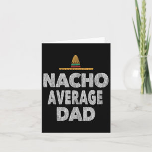 Carte Nacho Papa Moyen Chapeau Mexicain Fête des Pères