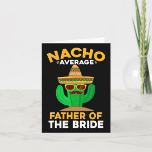 Carte Nacho Père Moyen De La Mariée Mexicaine Cinco De
