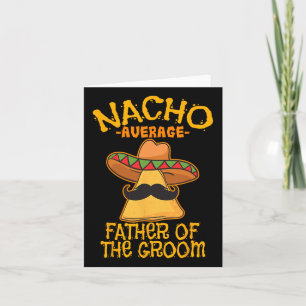 Carte Nacho Père Moyen Du Mariage Groom Cinco De