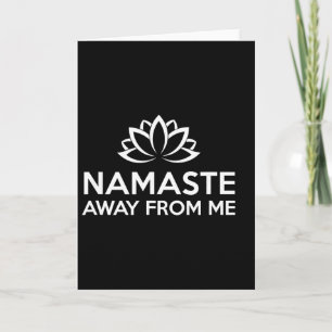 Carte Namaste Loin De Moi Yoga Drôle
