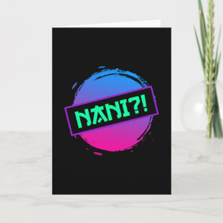 Carte Nani ! ? Nani Anime Memes