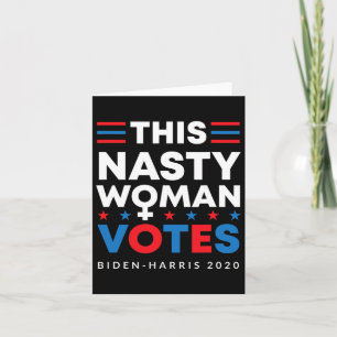 Carte Nasty Woman Votes Biden Harris 2020 Feminist Elect