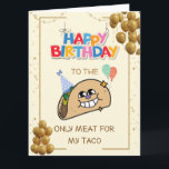 Carte Naughty Birthday Card, Funny Anniversaire Card pou<br><div class="desc">Taco Birthday Card,  Naughty Birthday Card,  Funny Anniversaire Card for Him Husband Boyfriend Femme Her,  You are the Only Meat for My Taco</div>