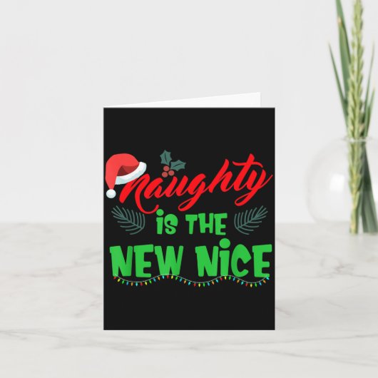 Carte Naughty Is The New Nice  (Devant)