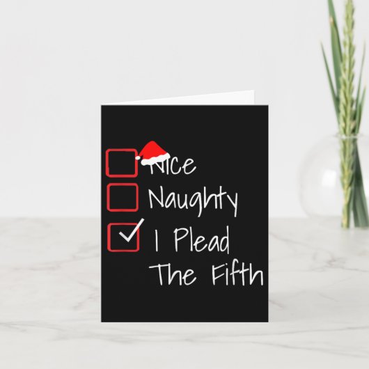 Carte Naughty Nice I Plead The Fifth Funny Ugly Christma (Devant)
