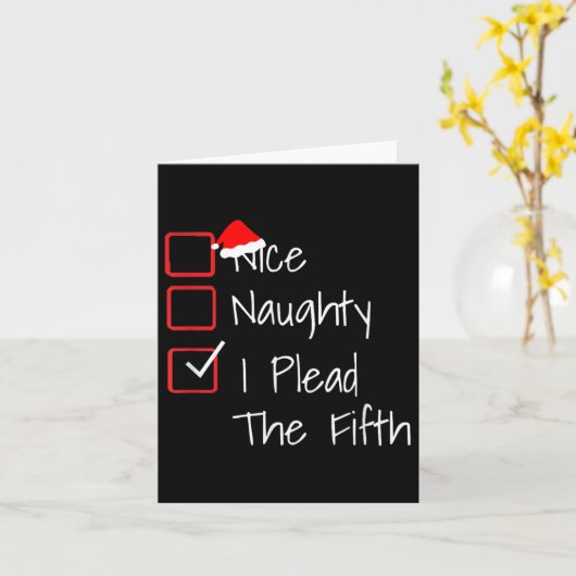Carte Naughty Nice I Plead The Fifth Funny Ugly Christma (Fleur jaune)