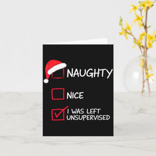 Carte Naughty Nice List Was Left Unsupervised Christmas  (Fleur jaune)