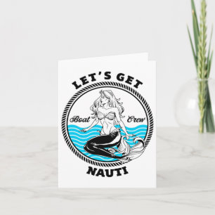 Carte Nauti Mermaid Funny Nautical Boating