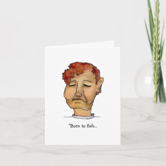Carte Né à Fish mais forcé à travailler (Devant)