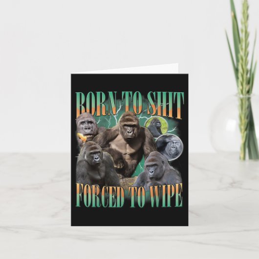 Carte Né À Forcé À Effacer Funny Gorilla Graphisme De Mè (Devant)