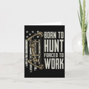 Carte Né À La Chasse À La Bow Forcée À Travailler - Drôl