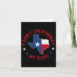 Carte Ne californisez pas mon Texas 1