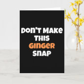 Carte Ne faites pas claquer ce gingembre 1 (Fleur jaune)