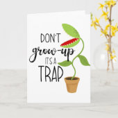 Carte ne grandis pas c'est un piège drôle piège à mouche (Fleur jaune)