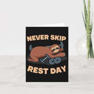 Carte Ne jamais ignorer le jour de repos Sloth Gym Entra