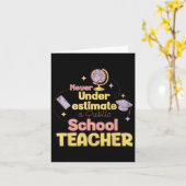 Carte Ne jamais sous-estimer un professeur d'école publi (Fleur jaune)