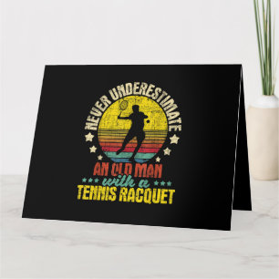 Carte Ne jamais sous-estimer un vieil homme - Tennis Rac