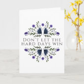 Carte Ne laissez pas les jours difficiles gagner (Fleur jaune)