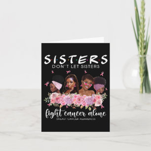Carte Ne laissez pas les soeurs combattre le cancer seul