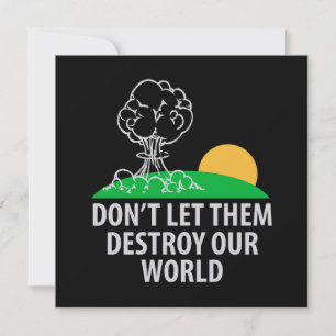 Carte Ne les laissez pas détruire notre monde
