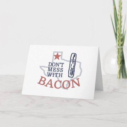 Carte Ne manquez pas Bacon au Texas (Devant)