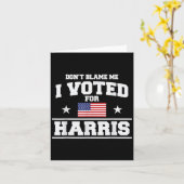 Carte Ne Me Blâmez Pas J'Ai Voté Pour Harris (Fleur jaune)