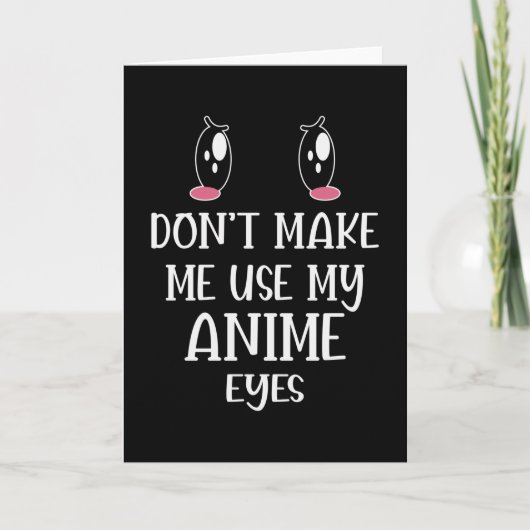 Carte Ne me fais pas utiliser mes yeux d'Anime | Anime L (Devant)