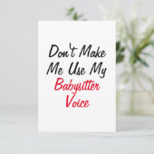 Carte Ne me faites pas utiliser ma voix de babysitter (Debout devant)