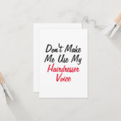 Carte Ne me faites pas utiliser ma voix de coiffeuse (Devant/Arrière en situation)