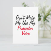 Carte Ne me faites pas utiliser ma voix de procureur (Debout devant)