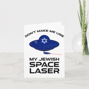 Carte Ne me force pas à utiliser mon laser spatial juif