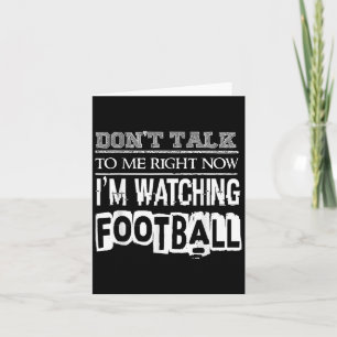 Carte Ne me parle pas maintenant je regarde le football