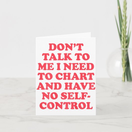 Carte Ne Me Parlez Pas J'ai Besoin De Représenter Et N'a (Devant)