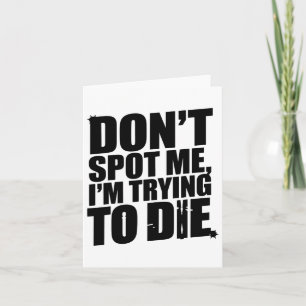 Carte Ne me repérez pas J'essaye de mourir Bodybuilding 