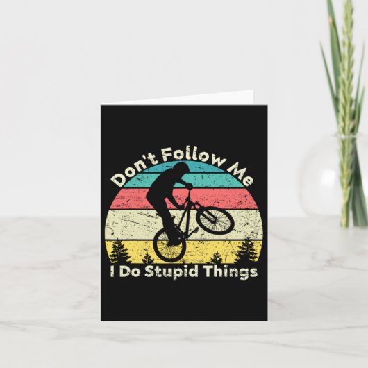 Carte Ne me suivez pas Je fais des choses stupides Rétro (Devant)