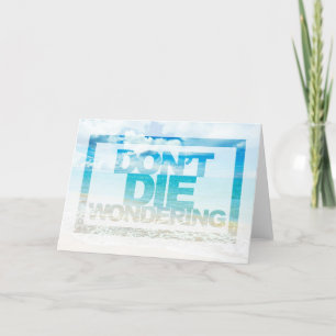 Carte Ne meurs pas de me demander   Devis motivationnel