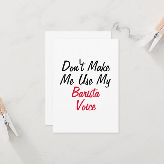 Carte Ne m'oblige pas à utiliser ma voix Barista (Devant/Arrière en situation)