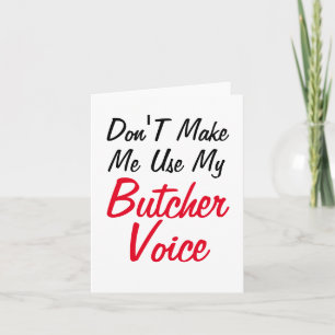 Carte Ne m'oblige pas à utiliser ma voix Boucher