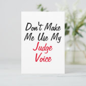Carte Ne m'oblige pas à utiliser ma voix de juge (Debout devant)