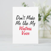 Carte Ne m'oblige pas à utiliser ma voix de serveuse (Debout devant)