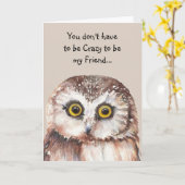 Carte Ne pas avoir à être fou Ami Fun Cute Owl (Fleur jaune)